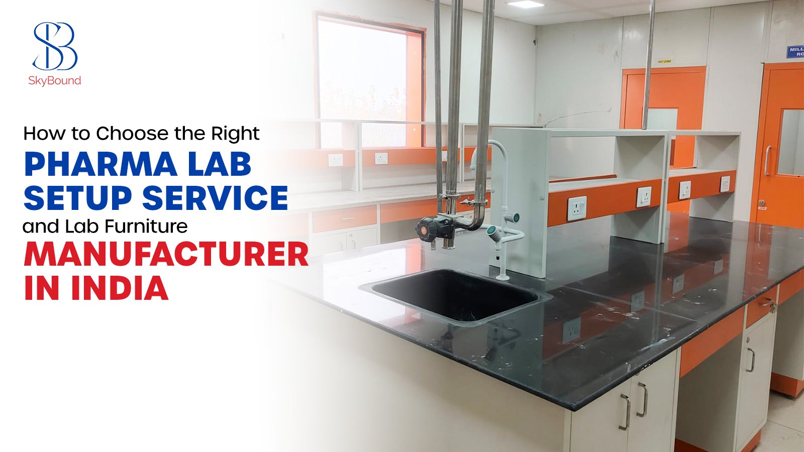 How to Choose the Right Pharma Lab Setup Service and Lab Furniture Manufacturer in India
